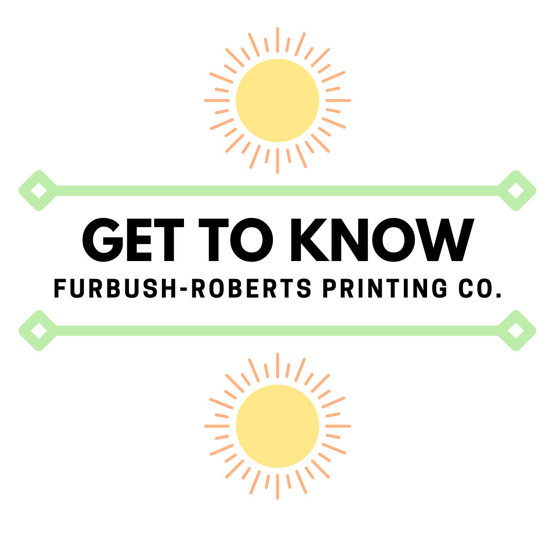 Feature Friday: Furbush-Roberts Printing