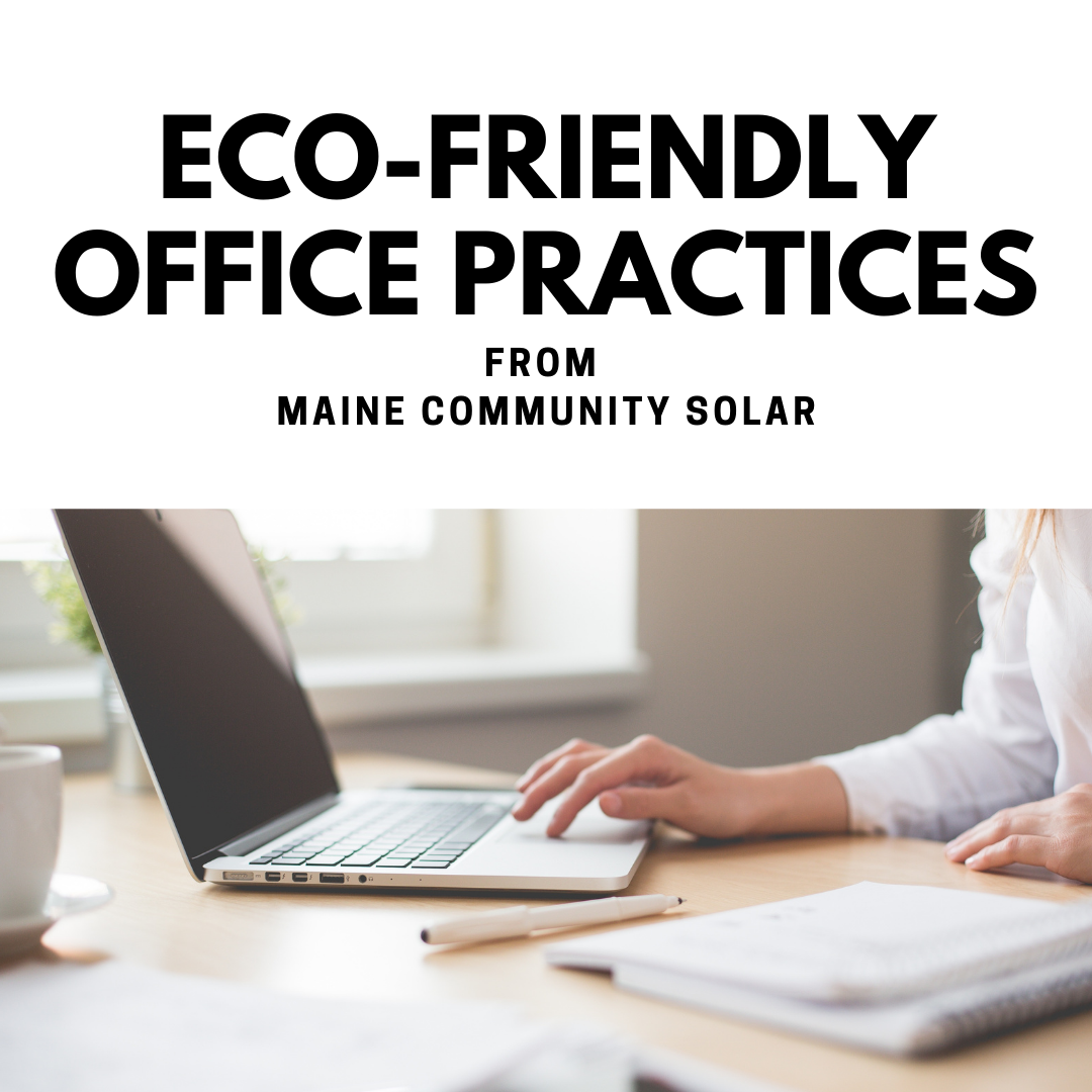 Eco Friendly Office Practices From Maryland Community Solar!